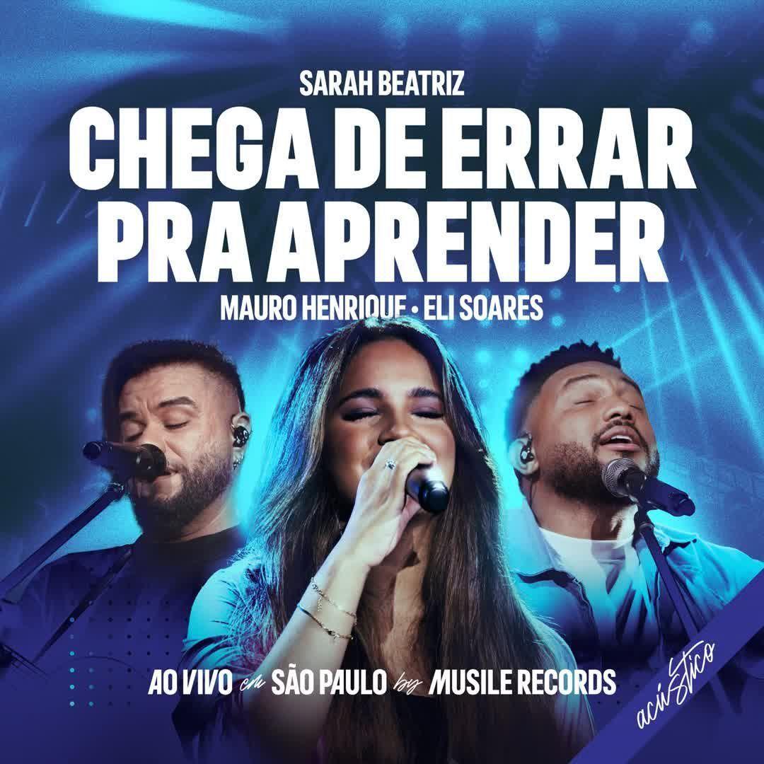 Capa do Single/EP "Chega de Errar Pra Aprender (part. Eli Soares e Mauro Henrique)", de Sarah Beatriz