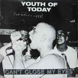 Album cover of "Can't Close My Eyes" by Youth of Today