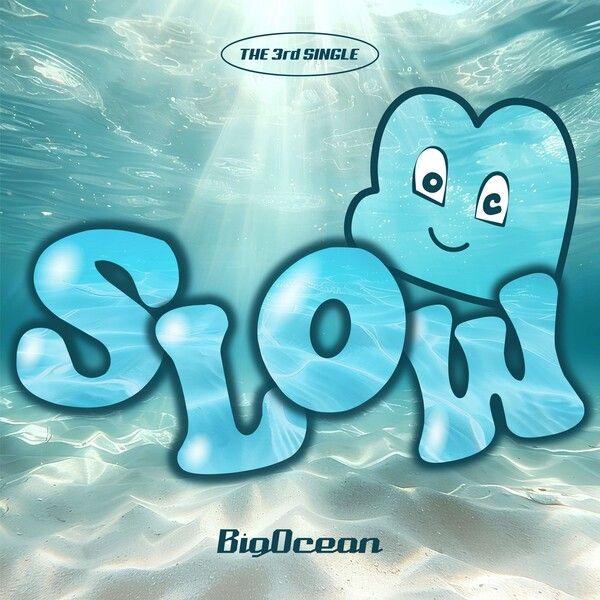 Portada de Sencillo/EP "Slow (feat. Young K)", de Big Ocean
