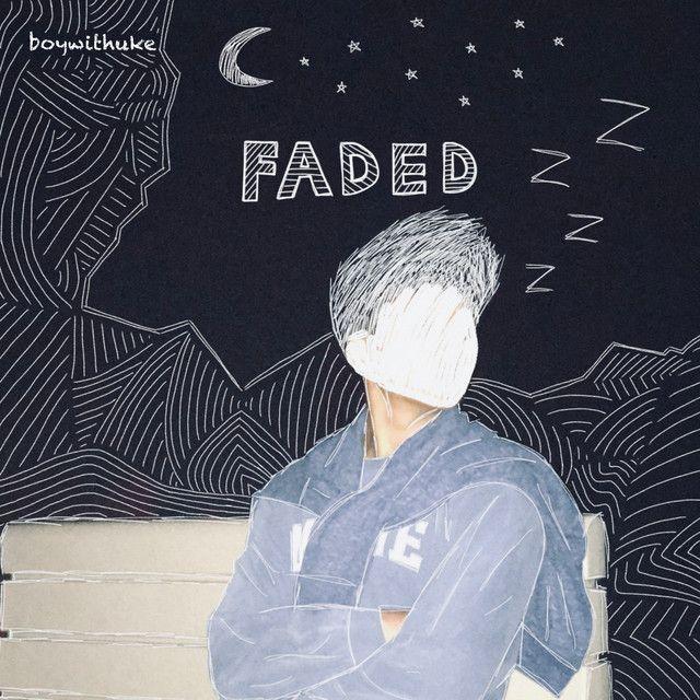 Capa do Single/EP "Faded", de BoyWithUke