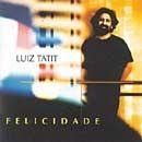 Portada de Álbum "Felicidade", de Luiz Tatit