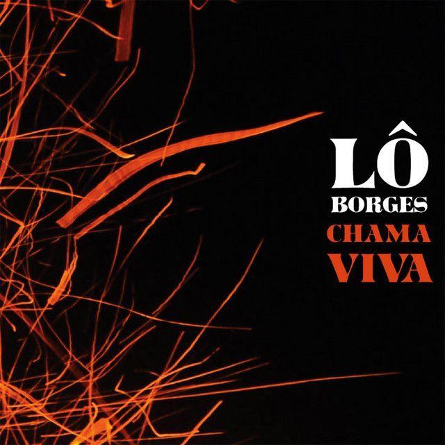 Portada de Álbum "Chama Viva", de Lô Borges