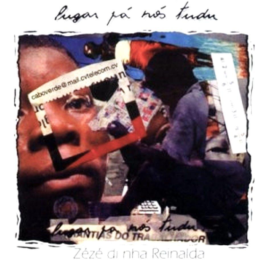 Portada de Álbum "Lugar Pa Nos Tudu", de Zezé di Nha Reinalda