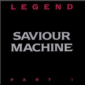 Capa do Álbum "Legend Part I", de Saviour Machine
