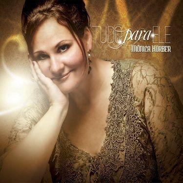 Portada de Álbum "Tudo Para Ele", de Mônica Körber