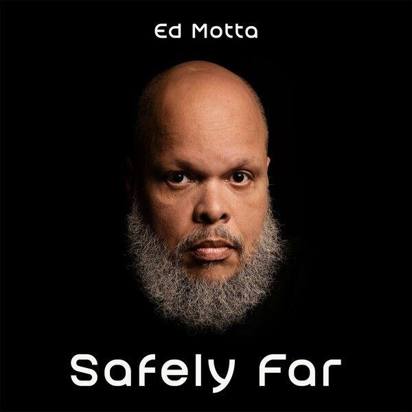 Capa do álbum "Safely Far", de Ed Motta