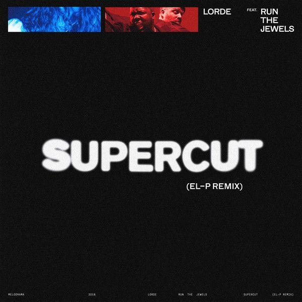Portada del álbum "Supercut (El-P Remix)", de Lorde