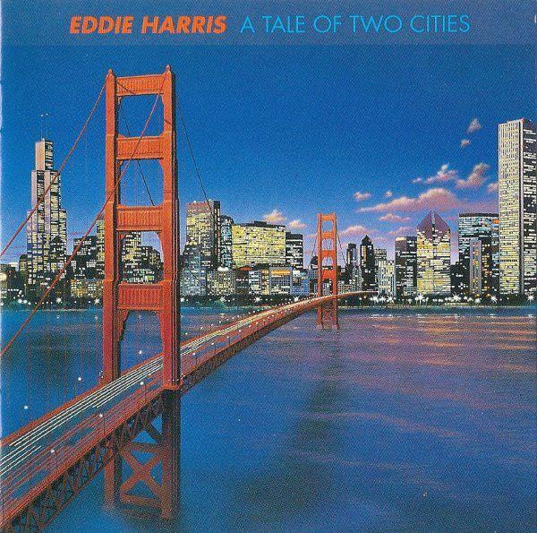 Portada de Álbum "A Tale Of Two Cities", de Eddie Harris