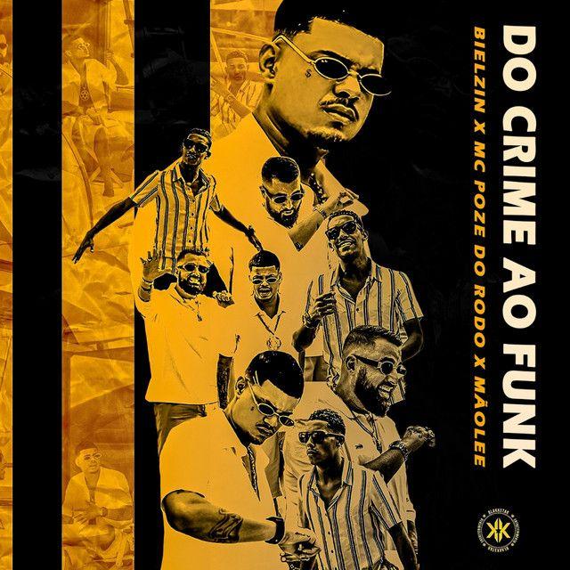 Single/EP cover of "Do Crime Ao Funk" by MC Poze do Rodo