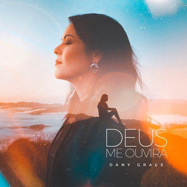 Capa do Single/EP "Deus Me Ouvirá", de Dany Grace