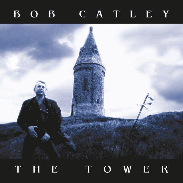 Album cover of "The Tower" by Bob Catley