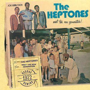 Portada del álbum "Meet The Now Generation!", de Heptones