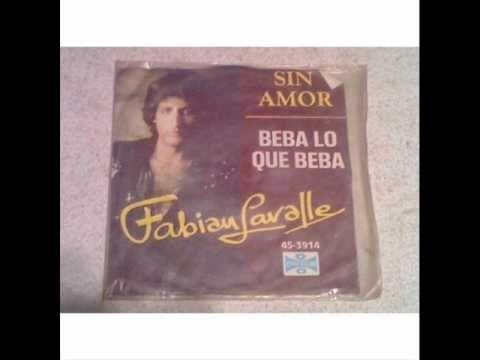 Portada de Álbum "Sin Amor / Beba Lo Que Beba", de Fabian Lavalle
