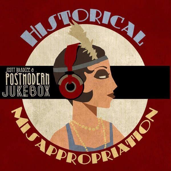 Capa do álbum "Historical Misappropriation", de Postmodern Jukebox