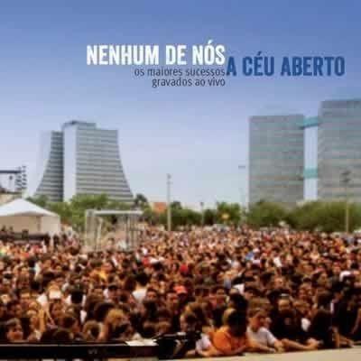 Portada de Álbum "A Céu Aberto (Ao Vivo)", de Nenhum de Nós