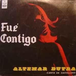 Portada del álbum "Fue Contigo", de Altemar Dutra