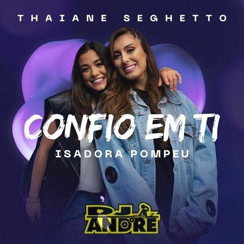 Portada de Sencillo/EP "Confio Em Ti (part. Thaiane Seghetto)", de Isadora Pompeo