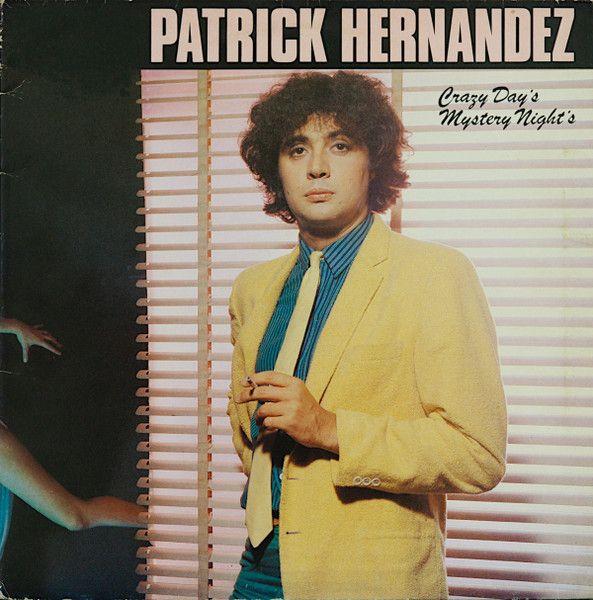 Portada de Álbum "Crazy Day's Mystery Night's", de Patrick Hernandez