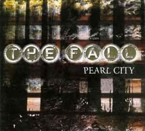 Portada del álbum "Pearl City ", de The Fall