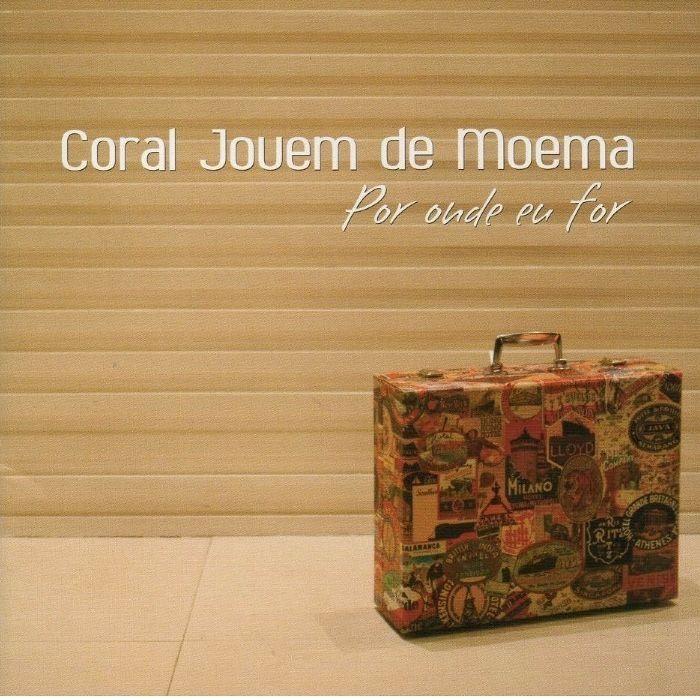 Portada de Álbum "Por Onde Eu For", de Coral Jovem de Moema