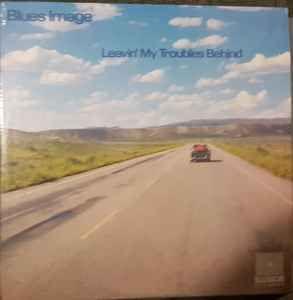 Portada de Sencillo/EP "Leavin' My Troubles Behind", de Blues Image