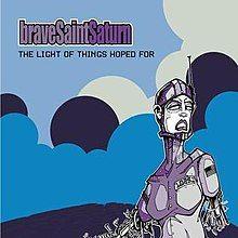 Portada de Álbum "The Light Of Things Hoped For...", de Brave Saint Saturn