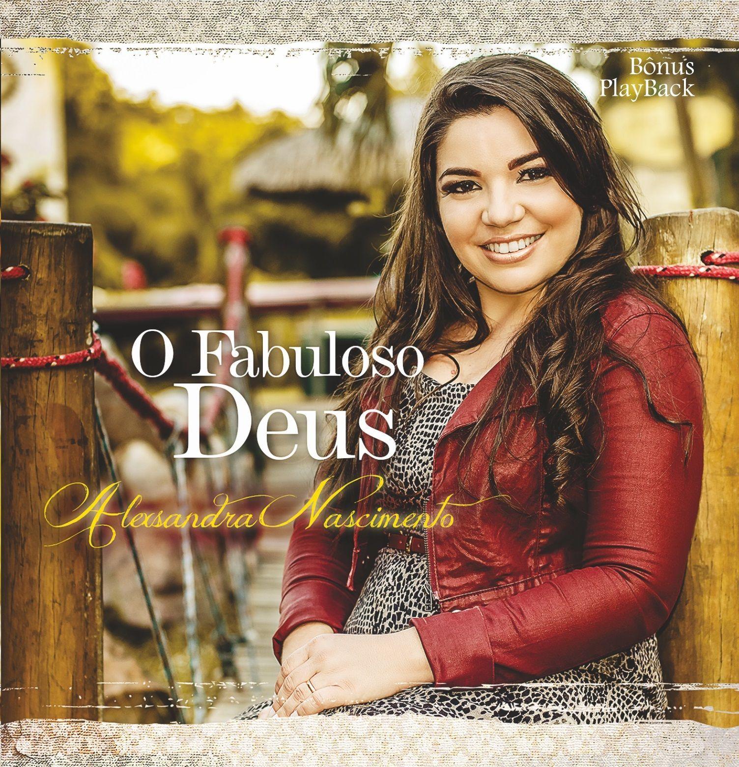Portada de Álbum "O Fabuloso Deus", de Alexsandra Nascimento