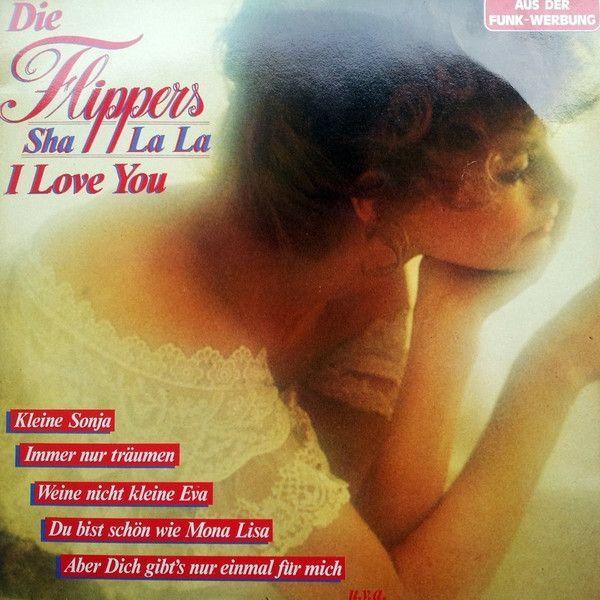 Capa do Álbum " Sha La La I Love You", de Die Flippers