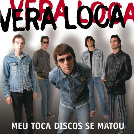 Capa do Álbum "Meu Toca Discos Se Matou", de Vera Loca