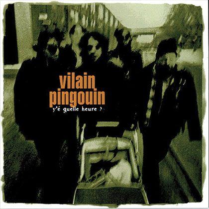 Portada de Álbum "Y’é quelle heure?", de Vilain Pingouin