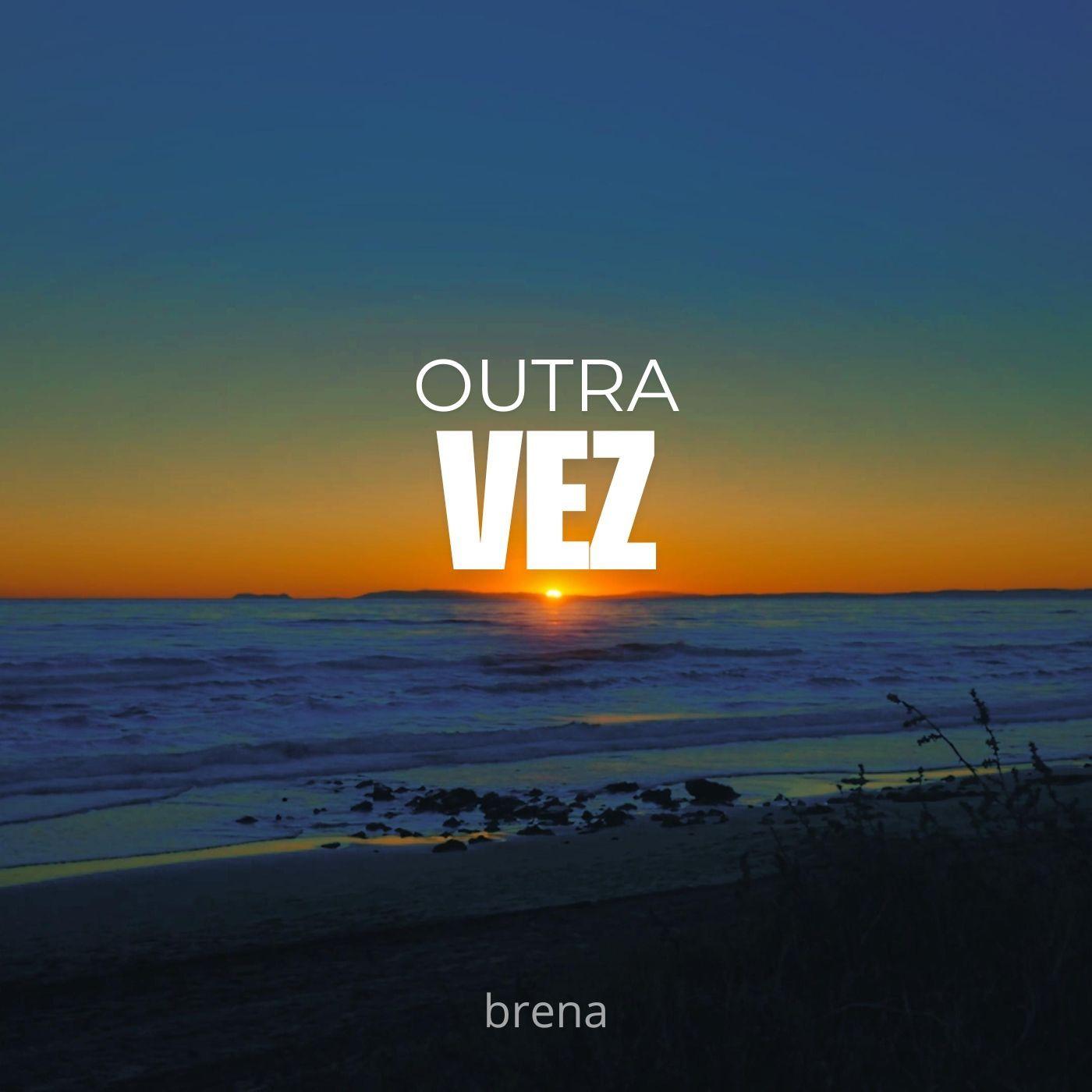 Capa do álbum "Outra Vez", de BRENA_