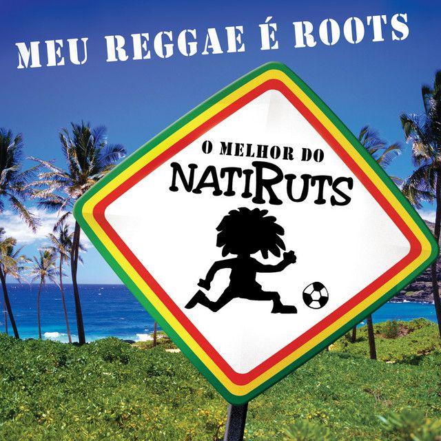 Album cover of "Meu Reggae É Roots" by Natiruts