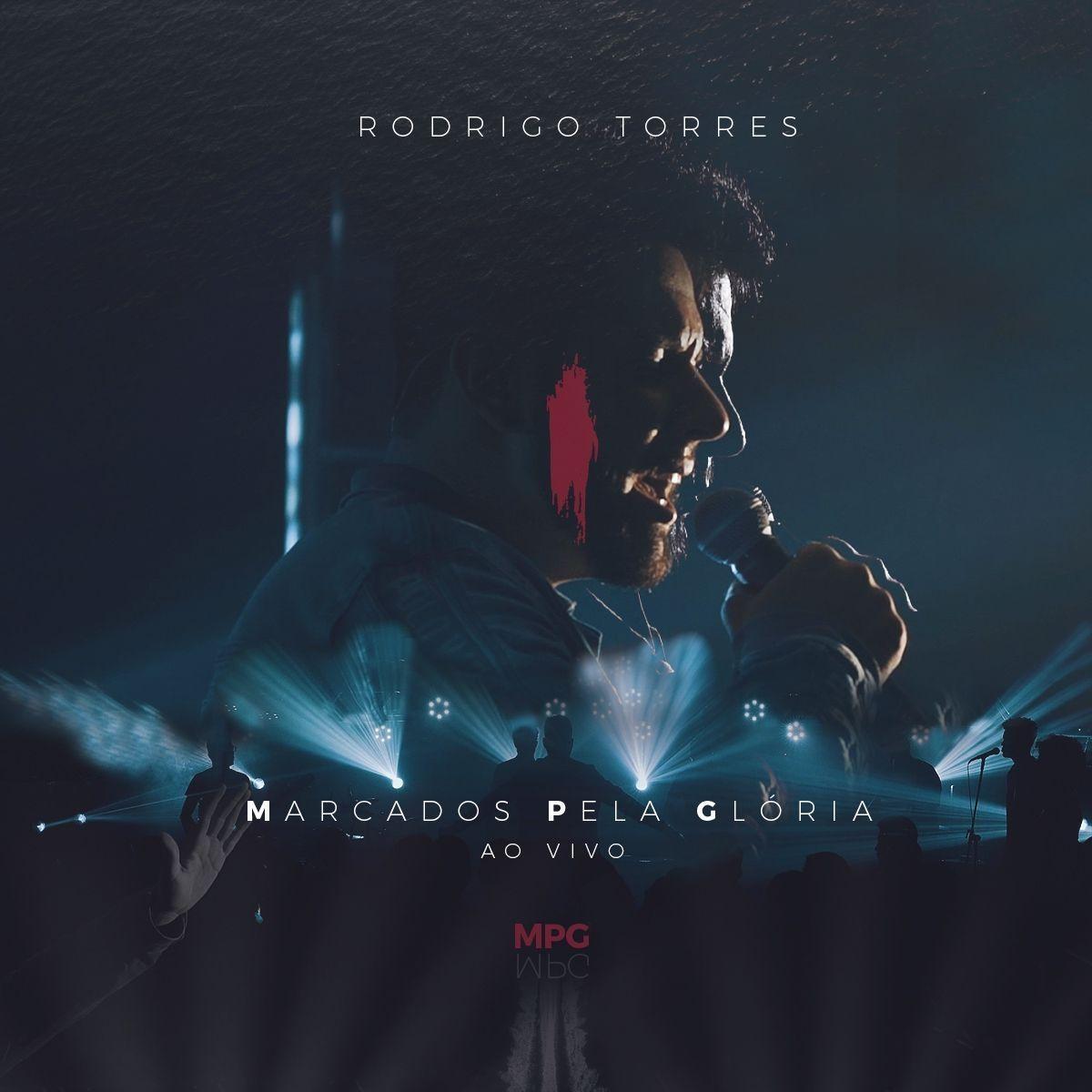 Portada de Álbum "Marcados Pela Glória (Ao Vivo)", de Rodrigo Torres Oficial