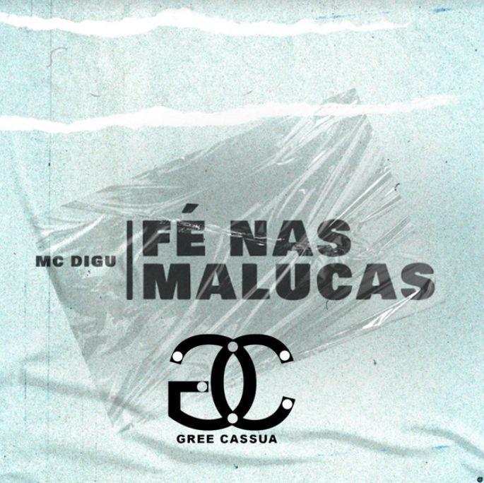 Album cover of "Fé Nas Malucas" by MC Digu