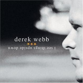 Portada de Álbum "I See Things Upside Down", de Derek Webb