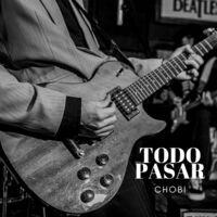 Portada de Álbum "Todo Pasar", de Chobi