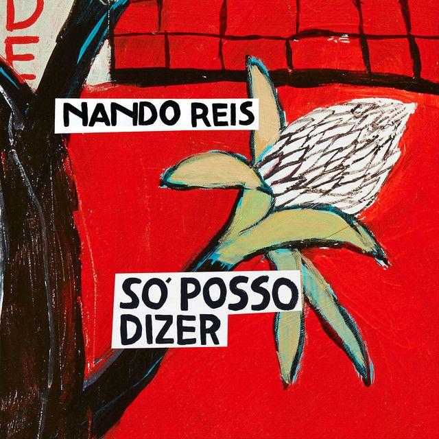 Portada del álbum "Só Posso Dizer", de Nando Reis