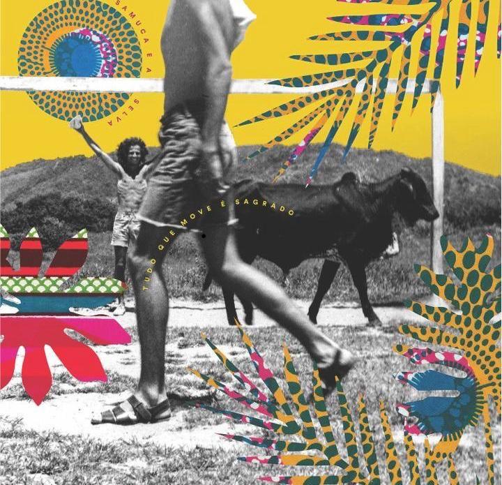 Portada de Álbum "Tudo Que Move É Sagrado", de Samuca e a Selva