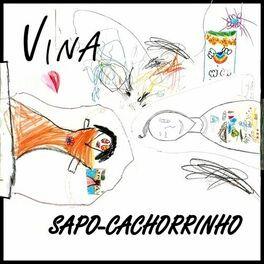 Portada de Sencillo/EP "Sapo-Cachorrinho", de Vina