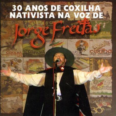 Capa do Álbum "30 Anos de Coxilha Nativista", de Jorge Freitas