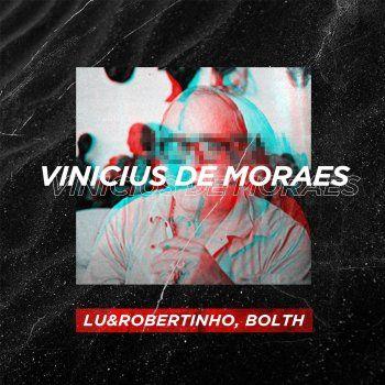 Portada de Sencillo/EP "Vinicius de Moraes (part. Lu & Robertinho)", de Bolth