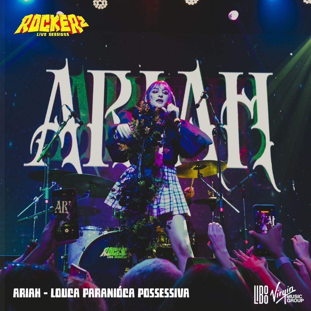 Capa do Single/EP "Louca Paranóica Possessiva (Ao Vivo)", de Ariah
