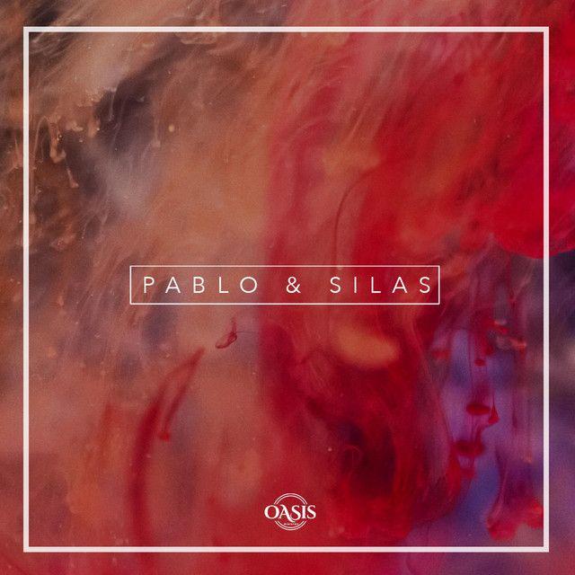 Portada de Sencillo/EP "Pablo & Silas ", de Oasis Ministry