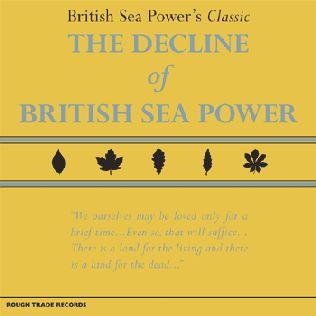 Portada de Álbum "The Decline Of British Sea Power", de British Sea Power