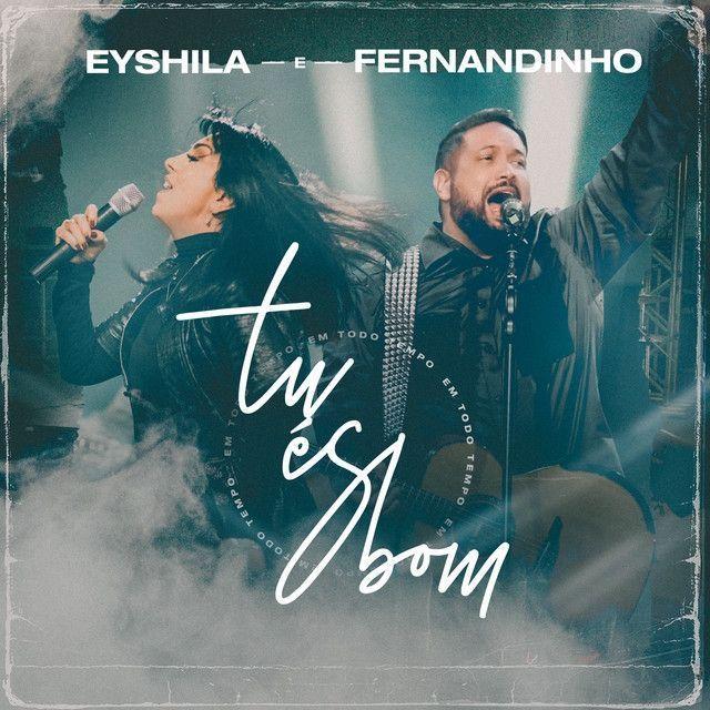 Album cover of "Tu és Bom (part. Eyshila)" by Fernandinho