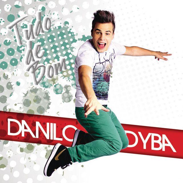 Portada de Álbum "Tudo De Bom", de Danilo Dyba