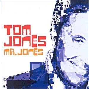 Album cover of "Mr.Jones" by Tom Jones