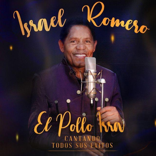 Capa do Álbum "Cantando Todos Sus Éxitos, Israel Romero "El Pollo Irra"", de Binomio de Oro de América