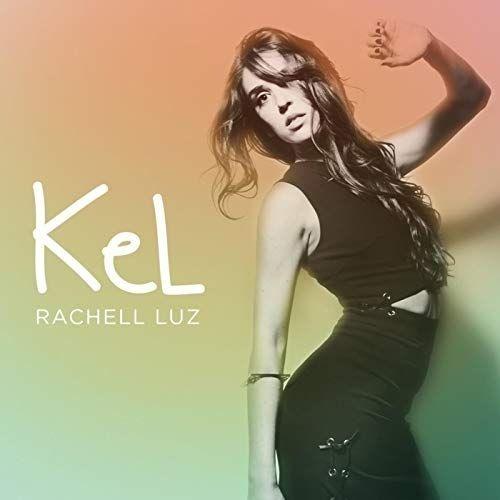 Portada de Álbum "Kel", de Rachell Luz
