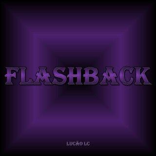 Portada de Sencillo/EP "Flashback", de Lucão LC